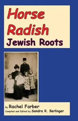 Lóretek: Zsidó gyökerek - Horse Radish: Jewish Roots