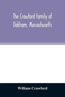 A massachusettsi Oakhamben élő Crawford-család - The Crawford family of Oakham, Massachusetts