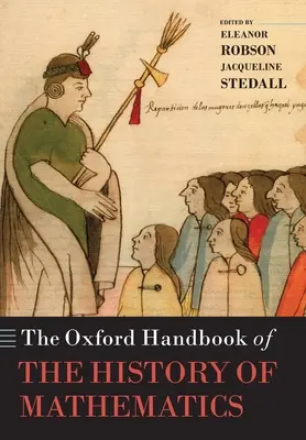 A matematikatörténet oxfordi kézikönyve - Oxford Handbook of the History of Mathematics