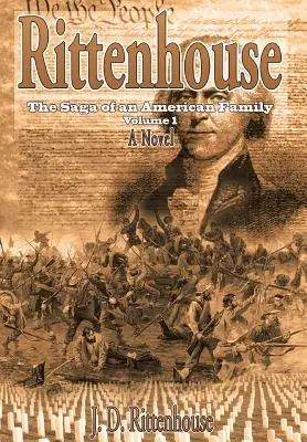Rittenhouse: Egy amerikai család története 1. kötet - Rittenhouse: The Saga of an American Family Volume 1