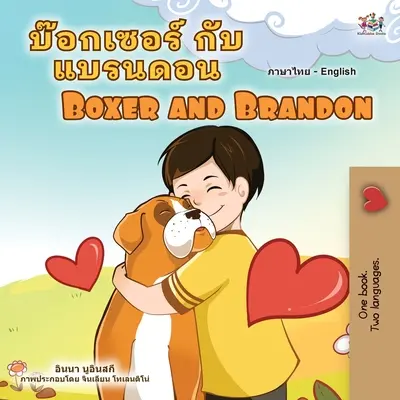 Boxer and Brandon (Thai angol kétnyelvű gyerekkönyv) - Boxer and Brandon (Thai English Bilingual Children's Book)