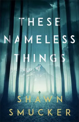 These Nameless Things