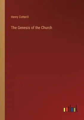 Az egyház keletkezése - The Genesis of the Church