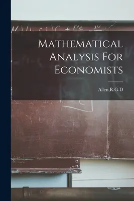 Matematikai elemzés közgazdászoknak - Mathematical Analysis For Economists