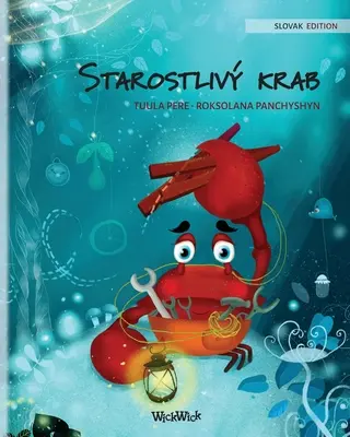 Starostliv krab (A gondoskodó rák szlovák kiadása) - Starostliv krab (Slovak Edition of The Caring Crab)