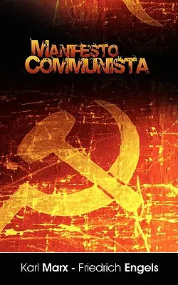 Manifiesto del Partido Comunista (spanyol kiadás) - Manifiesto del Partido Comunista (Spanish Edition)