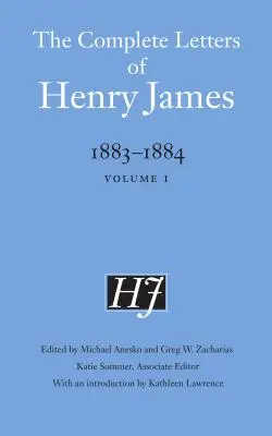 Henry James összes levelei, 1883-1884: 1. kötet - The Complete Letters of Henry James, 1883-1884: Volume 1