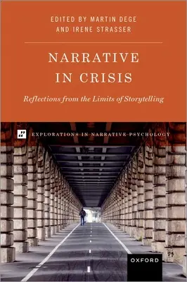 Elbeszélés válságban: Gondolatok a történetmesélés határairól - Narrative in Crisis: Reflections from the Limits of Storytelling