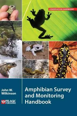 Kétéltű felmérési és megfigyelési kézikönyv - Amphibian Survey and Monitoring Handbook