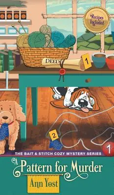 Pattern for Murder (The Bait & Stitch Cozy Mystery Series, 1. könyv) - Pattern for Murder (The Bait & Stitch Cozy Mystery Series, Book 1)