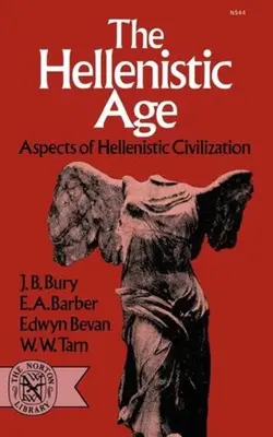 A hellenisztikus korszak: A hellenisztikus civilizáció aspektusai - The Hellenistic Age: Aspects of Hellenistic Civilization