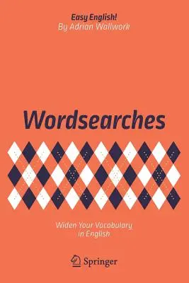 Szókeresés: Szókincsbővítés angolul - Wordsearches: Widen Your Vocabulary in English