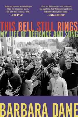 Ez a harang még mindig szól: A dac és az ének életem - This Bell Still Rings: My Life of Defiance and Song