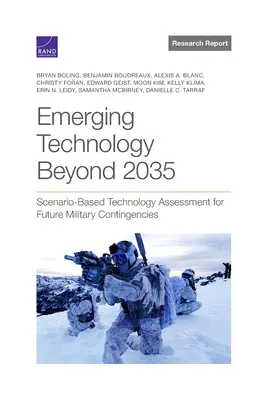 Fejlődő technológia 2035 után: A jövőbeli katonai vészhelyzetek forgatókönyv-alapú technológiai értékelése - Emerging Technology Beyond 2035: Scenario-Based Technology Assessment for Future Military Contingencies