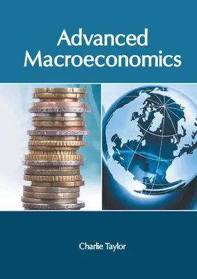 Haladó makroökonómia - Advanced Macroeconomics