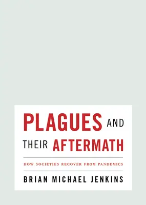 Járványok és utóhatásaik: Hogyan gyógyulnak ki a társadalmak a járványokból? - Plagues and Their Aftermath: How Societies Recover from Pandemics