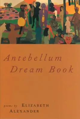 Antebellum álomkönyv - Antebellum Dream Book