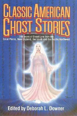 Klasszikus amerikai szellemtörténetek - Classic American Ghost Stories