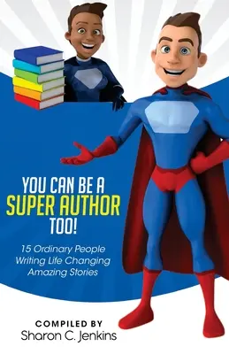 Te is lehetsz szuper szerző! - You Can Be A Super Author Too!