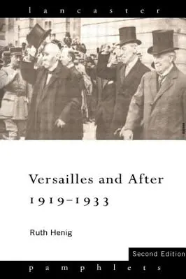 Versailles és utána, 1919-1933 - Versailles and After, 1919-1933