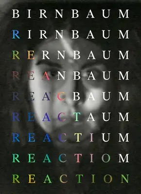 Dara Birnbaum: Reakció - Dara Birnbaum: Reaction