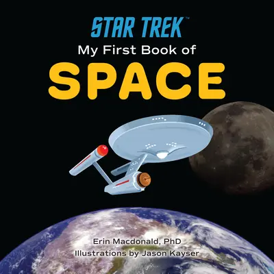 Star Trek: Az első űrkönyvem - Star Trek: My First Book of Space