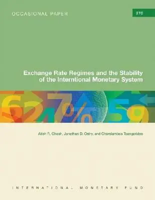 Az árfolyamrendszerek és a nemzetközi monetáris rendszer stabilitása: IMF Occasional Paper #270 - Exchange Rate Regimes and the Stability of the International Monetary System: IMF Occasional Paper #270