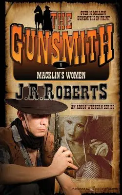 Macklin asszonyai: A fegyverkovács - Macklin's Women: The Gunsmith