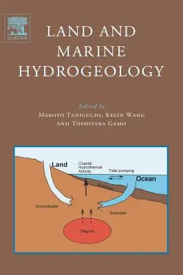 Szárazföldi és tengeri hidrogeológia - Land and Marine Hydrogeology