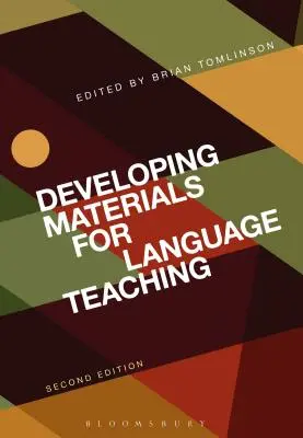 Anyagfejlesztés a nyelvoktatáshoz: Második kiadás - Developing Materials for Language Teaching: Second Edition