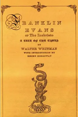 Franklin Evans vagy a lerészegedett: A Tale of the Times - Franklin Evans or the Inebriate: A Tale of the Times