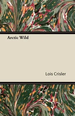 Sarkvidéki vadak - Arctic Wild