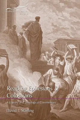 Reading Ephesians and Colossians: Irodalmi és teológiai kommentár - Reading Ephesians and Colossians: A Literary and Theological Commentary