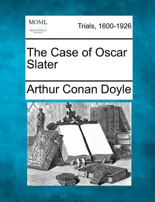 Případ Oscara Slatera - The Case of Oscar Slater