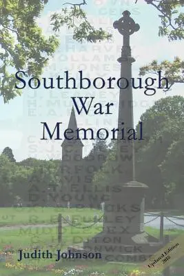 Southborough háborús emlékmű: A megemlékezők történetei - Southborough War Memorial: The stories of those commemorated