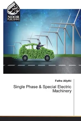 Egyfázisú és speciális elektromos gépek - Single Phase & Special Electric Machinery