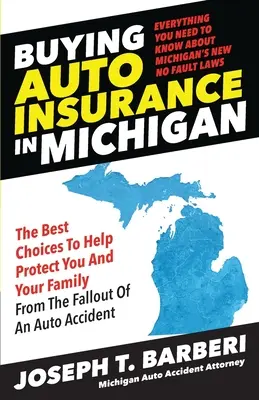 Autóbiztosítás vásárlása Michiganben: Michigan új, hiba nélküli törvényei - Buying Auto Insurance in Michigan: Everything You Need to Know About Michigan's New No Fault Laws