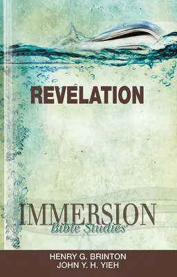 Immersion Bible Studies: Jelenések - Immersion Bible Studies: Revelation