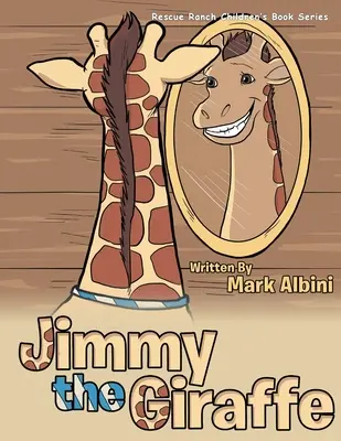 Jimmy a zsiráf - Jimmy the Giraffe