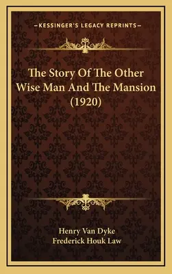 A másik bölcs és a kastély története (1920) - The Story Of The Other Wise Man And The Mansion (1920)