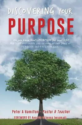 A célod felfedezése - Discovering Your Purpose