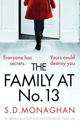 A család a 13-as szám alatt: Egy abszolút lebilincselő pszichológiai thriller - The Family at Number 13: An absolutely gripping psychological thriller