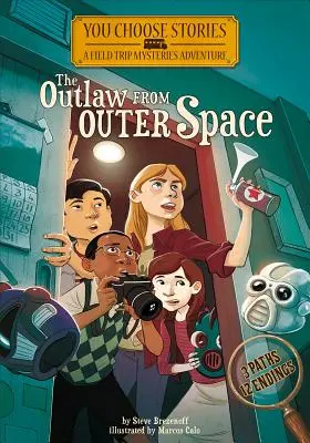 A törvényen kívüli a világűrből: Interaktív rejtélyes kaland - The Outlaw from Outer Space: An Interactive Mystery Adventure