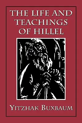 Hillel élete és tanításai - The Life and Teachings of Hillel