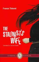 A sztálinista felesége - The Stalinist's Wife