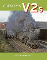 Gresley V2-esei - Gresley's V2s