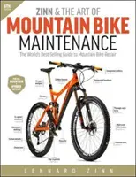 Zinn és a hegyikerékpár-karbantartás művészete: A világ legkelendőbb hegyikerékpár-javítási útmutatója - Zinn & the Art of Mountain Bike Maintenance: The World's Best-Selling Guide to Mountain Bike Repair