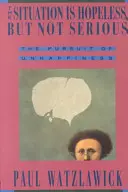 A helyzet reménytelen, de nem súlyos - The Situation Is Hopeless But Not Serious