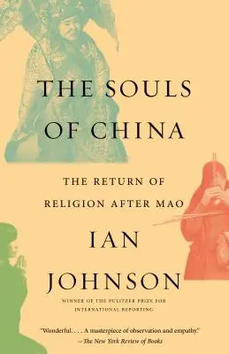 Kína lelkei: A vallás visszatérése Mao után - The Souls of China: The Return of Religion After Mao