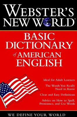 Webster's New World Basic Dictionary of American English (Az amerikai angol nyelv új világának alapszótára) - Webster's New World Basic Dictionary of American English